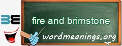 WordMeaning blackboard for fire and brimstone
